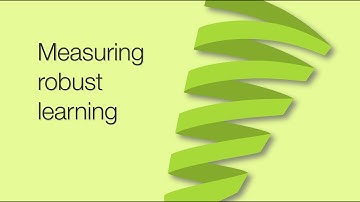 Measuring robust learning