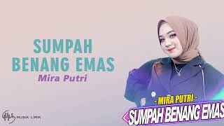 Sumpah Benang Emas - Mira Putri (Lirik)