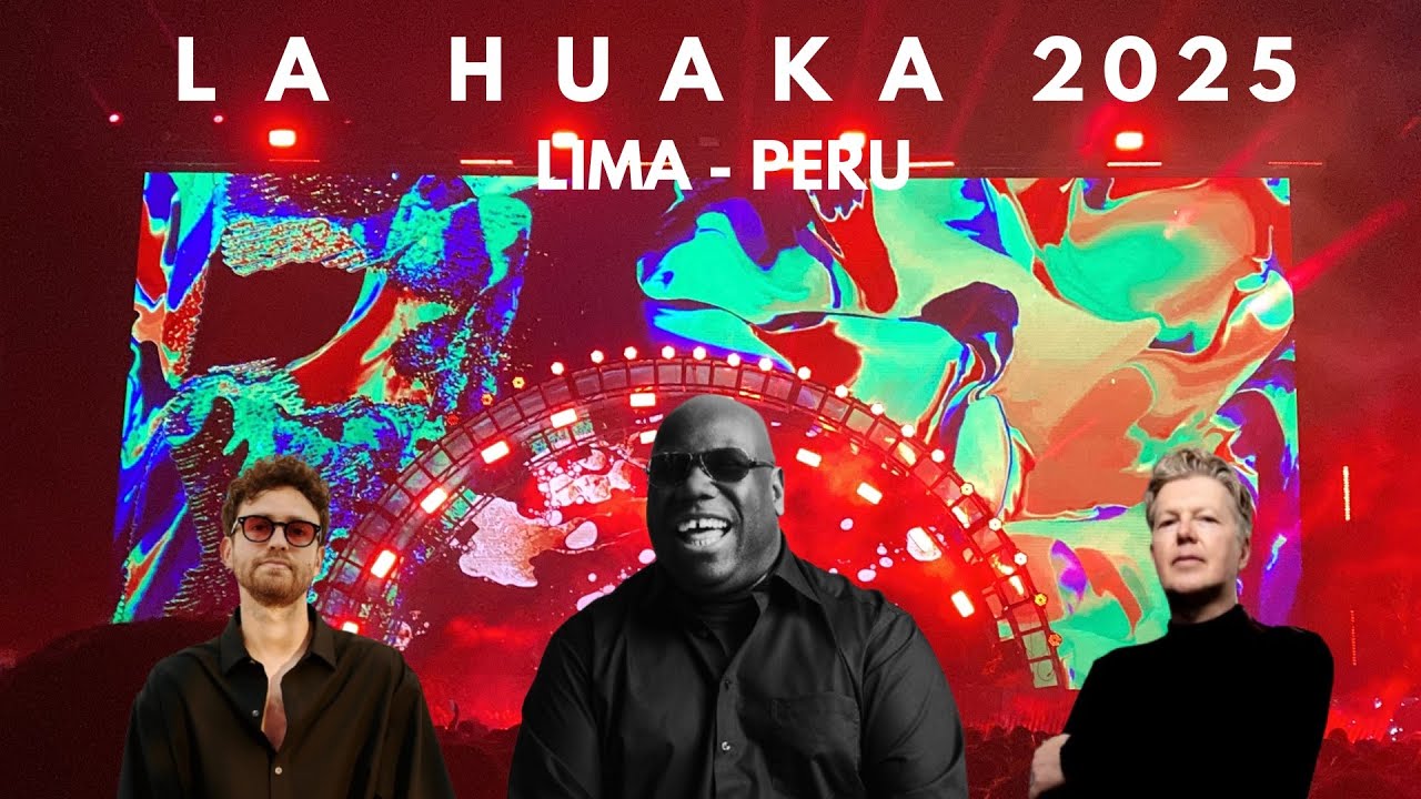 Huaka Rave LA HUAKA 25’ | Carl Cox - Franky Rizardo - John Digweed | Playa El ...