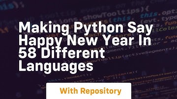making python say happy new year in 58 different languages