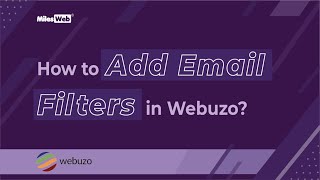 How to Add Email Filters in Webuzo? | MilesWeb