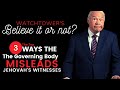 Top 3 Ways The Governing Body is Misleading Jehovah's Witnesses