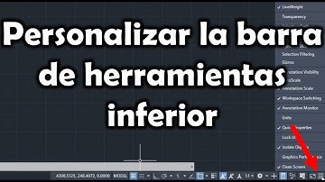 [AutoCAD] Personalizar barra de herramientas inferior
