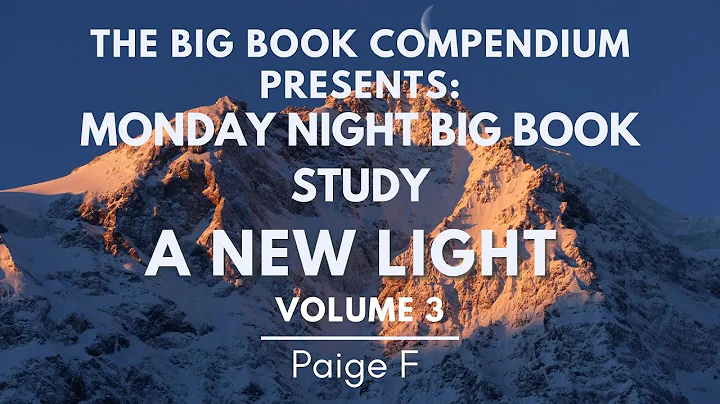 A New Light Big Book Study Vol 3  We Agnostics p 46 47 Spiritual Experience