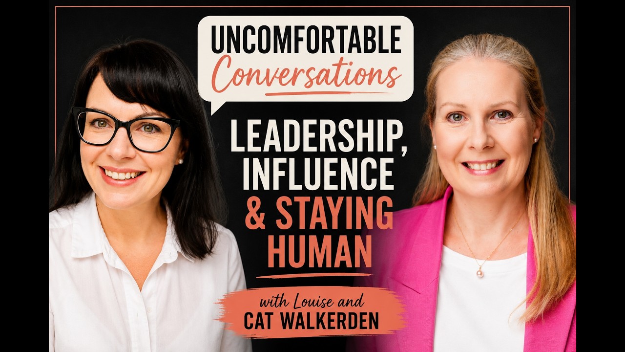 Leadership, Influence & Staying Human | Cat Walkerden | Uncomfortable Conversations Ep.10