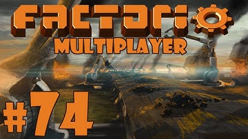 Factorio Multiplayer - Episode 74 - Big Boom