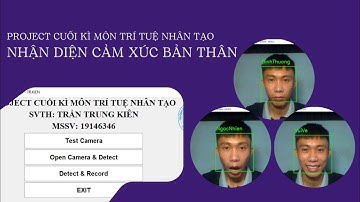 AI PROJECT  | NHẬN DIỆN CẢM XÚC BẢN THÂN | TRẦN TRUNG KIÊN | 19146346