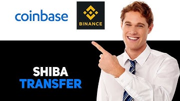 How To Transfer Shiba Inu From Coinbase Wallet To Binance 2025