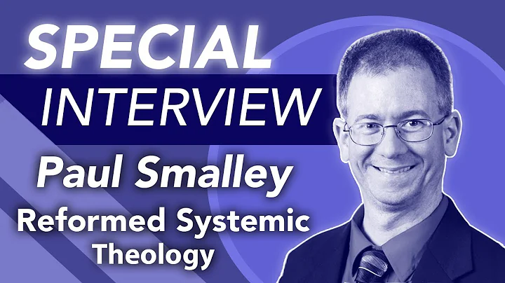 About Reformed Systematic Theology by Beeke and Smalley (Interview with Paul Smalley)