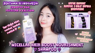 DOVE MICELLAR HAIR BOOST NOURISHMENT SHAMPOO REVIEW | SOLUSI MEMPERBAIKI RAMBUT RAPUH DARI AKAR !? 🤨 by Dvna Natalia 2,048 views 11 months ago 5 minutes, 52 seconds