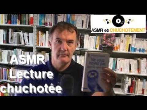 ASMR Fr -  Lecture chuchotée -  Ne vous noyez pas dans un verre d'eau