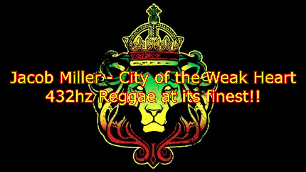 432 hz - Jacob Miller - City of the Weak Heart - 432hz - Reggae (clean) 432 hz - Jacob Miller - City of the Weak Heart - 432hz - Reggae (clean)