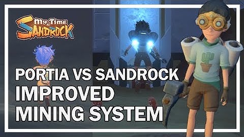 Portia VS Sandrock | Improved Mining System