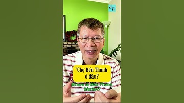 Asking for Directions in Vietnamese - Part 2: Say “Where is…? In Vietnamese