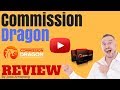 Commission Dragon Review - HUGE CUSTOM CPA BONUS PACK - DON'T BUY THIS WITHOUT MY BONUSES!!