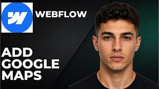 Webflow: How To Add Google Maps To Your Website (Step By Step Beginner Tutorial 2026)