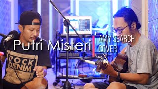 Putri Misteri - Amy Search (Cover) by Punjul feat Tono