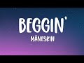 Måneskin Beggin Lyrics Måneskin Beggin Lyrics