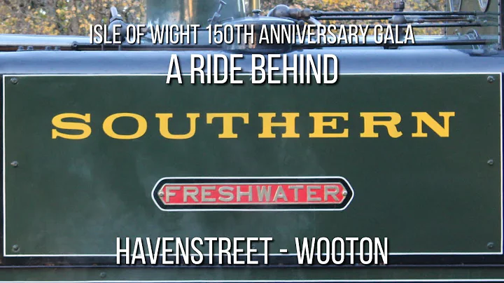 150th Anniversary | Isle of Wight Steam Railway | A ride behind W8 'Freshwater