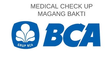 Medical Check up Magang Bakti BCA 2022