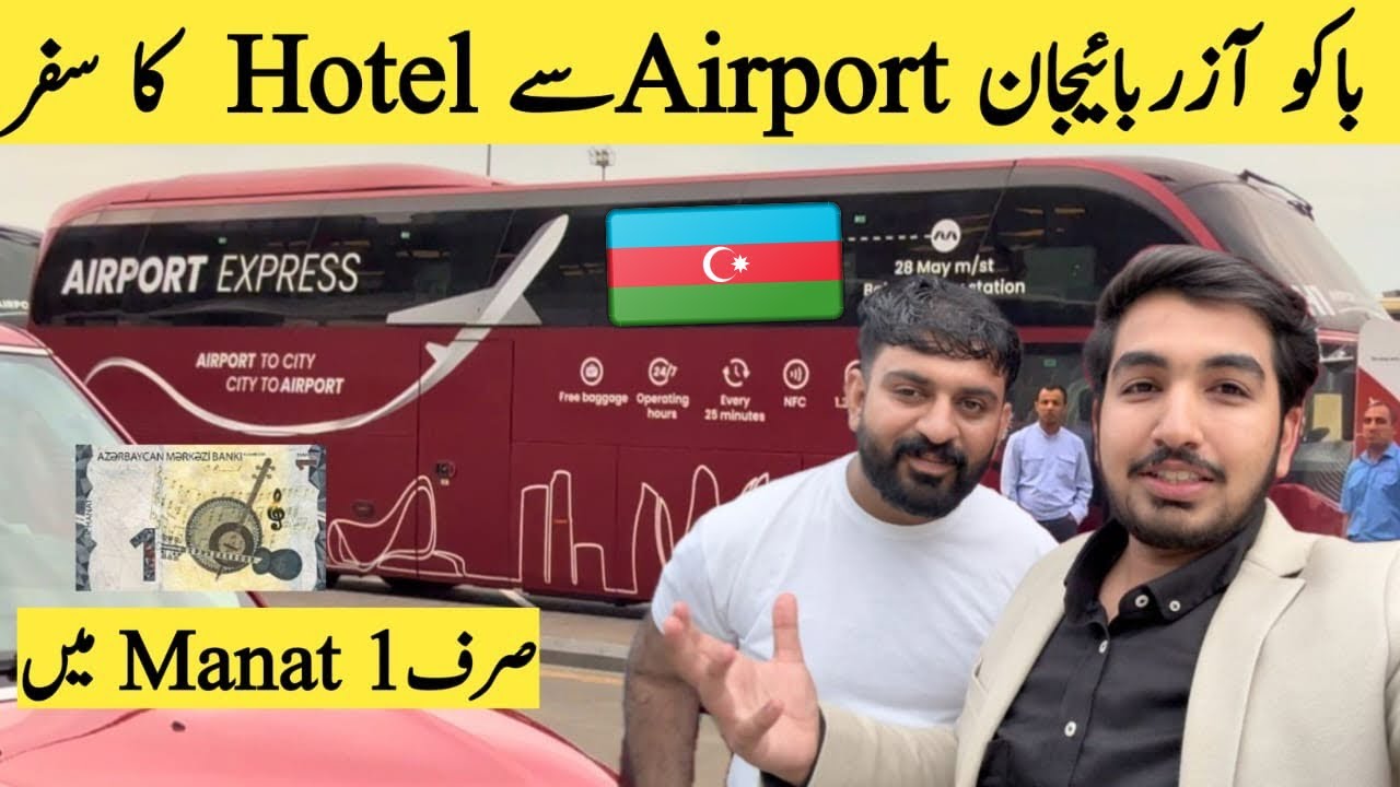 First Day Airport Transfer in Baku Azerbaijan 🇦🇿 | Airport to Hotel by Airport Express Bus 🚎