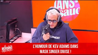 L'humour de Kev Adams dans Mask Singer divise ! - Le Morning Sans Filtre