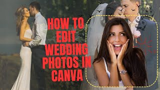 How to edit wedding photos in canva screenshot 3