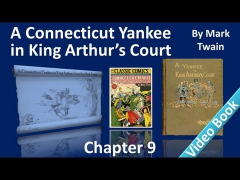 Part 2 - Chapter 09 - A Connecticut Yankee in King...