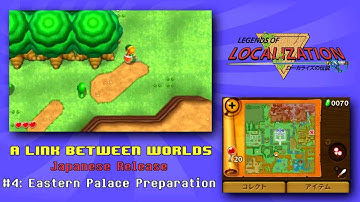 A Link Between Worlds (Japanese, Part 4) - Eastern Palace Preparation