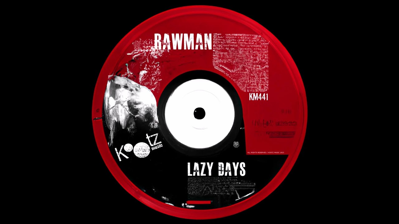Rawman - Lazy Days (Original Mix)