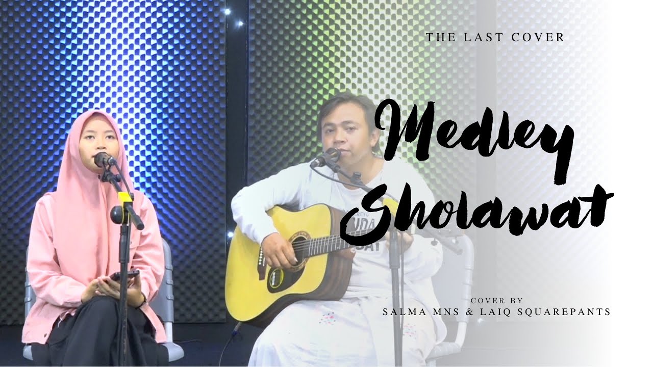 Medley Sholawat | Salma MNS & Laiq Squarepants