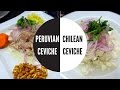 Peruvian Ceviche versus Chilean Ceviche taste test