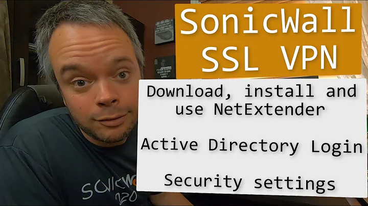 How to configure SonicWall client SSL VPN