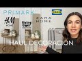 HAUL DECO Y HOGAR 🏠 🛍 | Decoración y orden low cost | HM, Ikea, Zara Home, Primark..