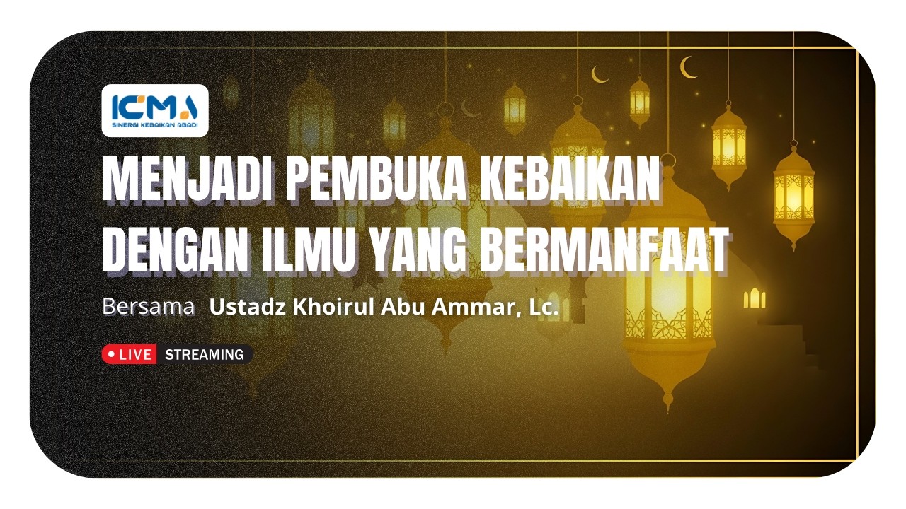 [LIVE] MENJADI PEMBUKA KEBAIKAN DENGAN TAUHID YANG LURUS | USTADZ ...