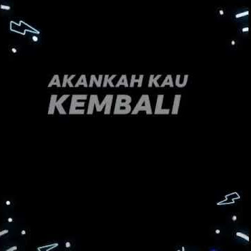 Dilema Besar - Dan Bila Ku Pergi Dari Ini Akankah Kau Kembali -