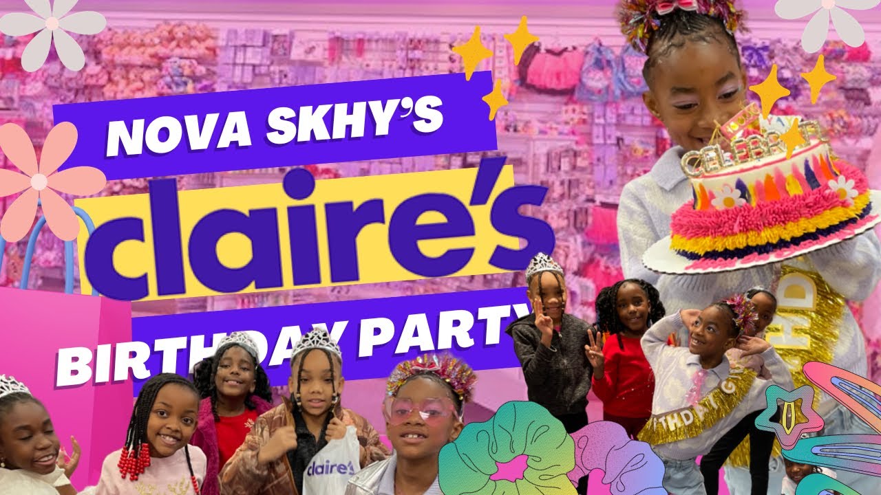 Nova’s Birthday Party at Claire’s! 🛍💕 - YouTube