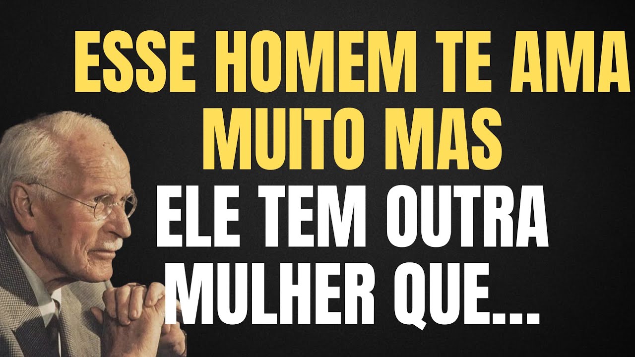 OS ANJOS DIZEM QUE ESTE HOMEM TE AMA MUITO, MAS ELE TEM OUTRA MULHER QUE || CARL JUNG