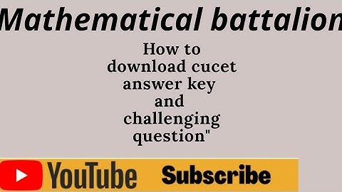 how to download answer key of  CUCET 2020 | Question challenge if question are wrong