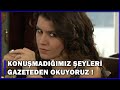 Aramızda Konuşmadığımız Meseleleri Gazeteden Okuyoruz! - Aşk-ı Memnu 54.Bölüm