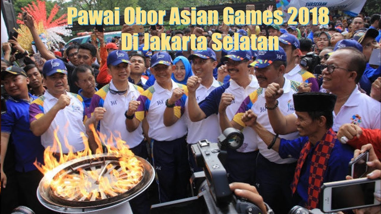 Pawai Obor Asian Games 2018 Di Jakarta Selatan
