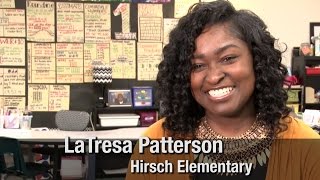 LaTresa Patterson - Hirsch Elementary School