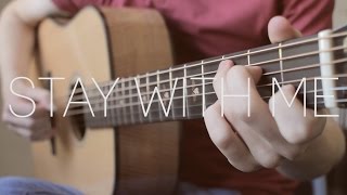 Sam Smith - Stay With Me - Fingerstyle Guitar Cover by James Bartholomew chords