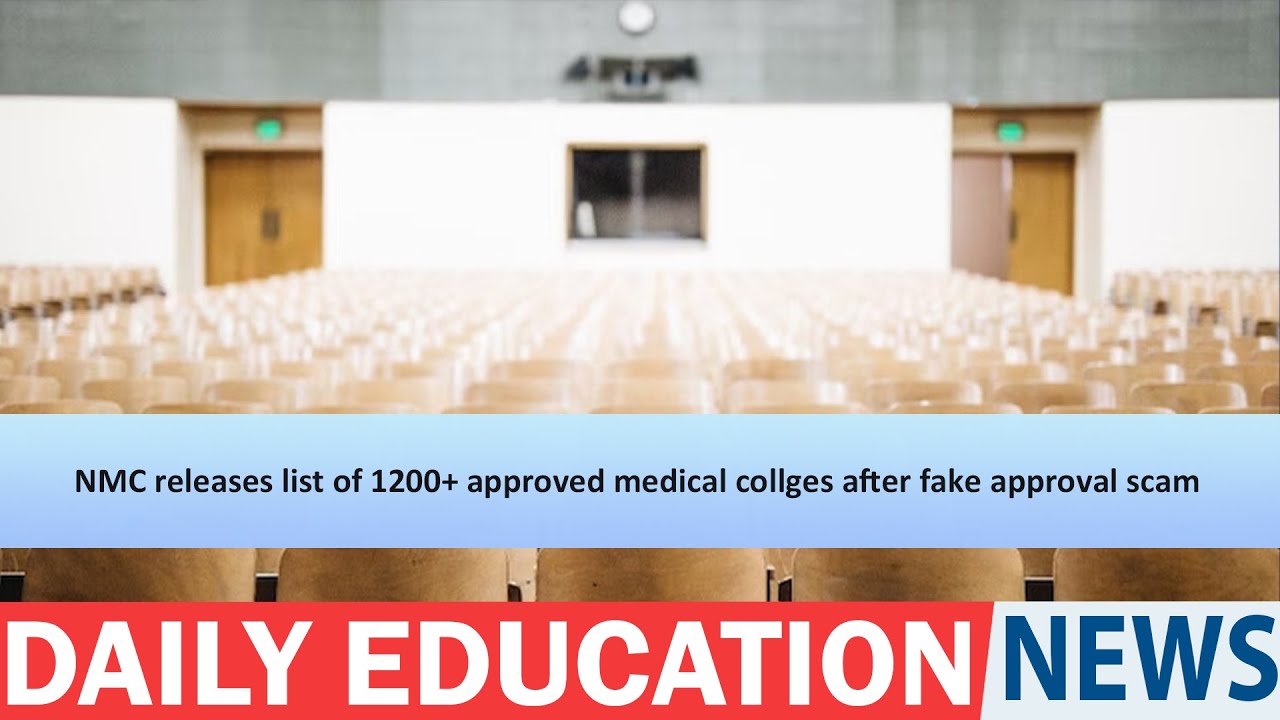 NMC releases list of 1200+ approved medical collges after fake approval scam.
