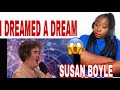 SHE CAUGHT ME OFF GUARD | Susan Boyle - Britains got talent - (I Dreamed a Dream ) REACTION