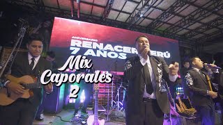 Video thumbnail of "Renacer Perú - Mix Caporales 2 (Me gusta todo de ti - Te juro que te amo) - En vivo 2022"