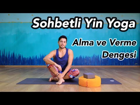 Sohbetli Yin Yoga | Alma ve Verme Dengesi
