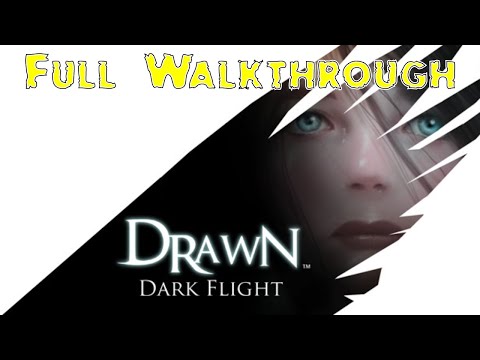 Let's Play - Drawn 2 - Dark Flight - Full Walkthrough