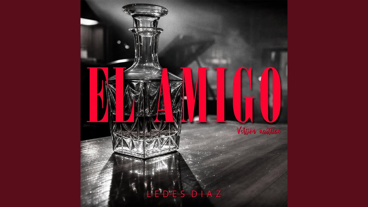 El Amigo (Versión Acústica)