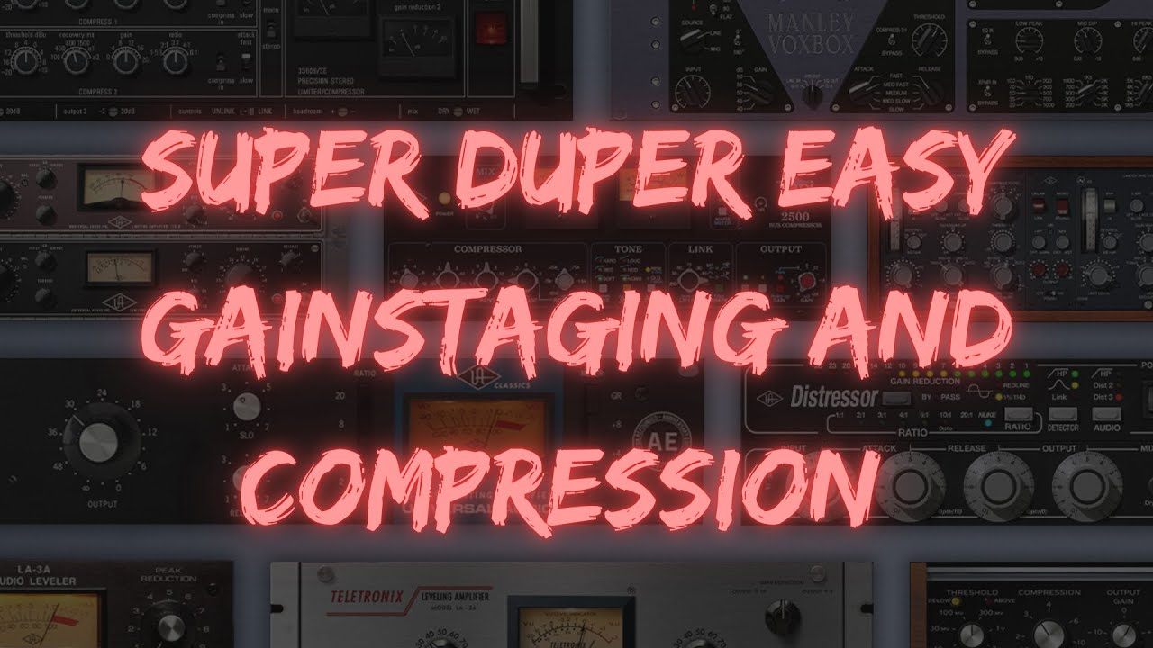 Super Easy Gain Staging. Analog Hardware Modeling Explained. Compressor